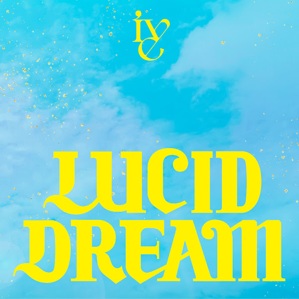 IVE - LUCID DREAM (Taku Takahashi Remix): What Just Landed