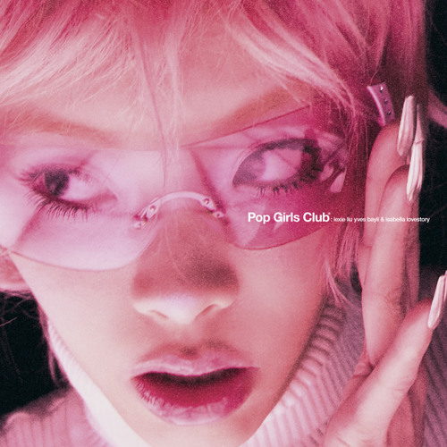 Lexie Liu - POP GIRLS CLUB: What Just Landed